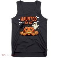 Haunted By 67 Funny Ghost Pumpkin Halloween Costume Tank Top thumb 0