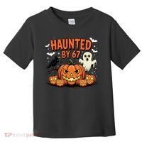 Haunted By 67 Funny Ghost Pumpkin Halloween Costume Toddler T-Shirt thumb 0