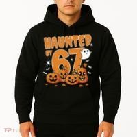 Haunted By 67 Funny Halloween 6-7 Hoodie thumb 2