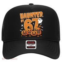 Haunted By 67 Funny Halloween 6-7 Hat thumb 0