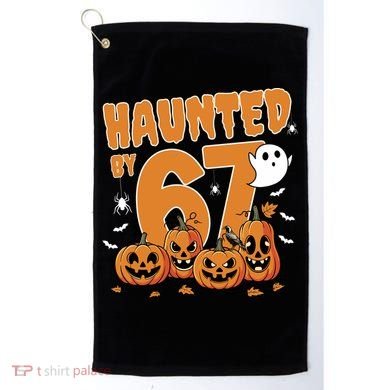 Haunted By 67 Funny Halloween 6-7 Golf Towel