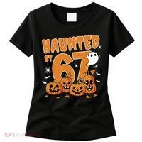 Haunted By 67 Funny Halloween 6-7 Women's T-Shirt thumb 0