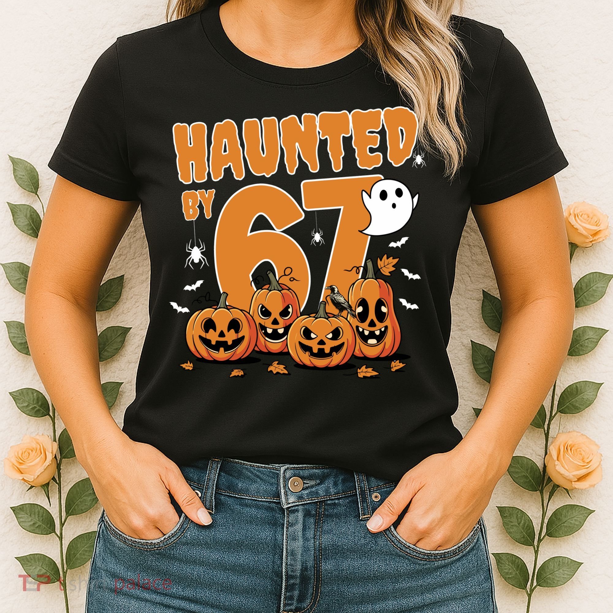 Haunted By 67 Funny Halloween 6-7 Women's T-Shirt