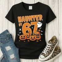Haunted By 67 Funny Halloween 6-7 Women's T-Shirt thumb 3