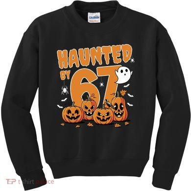 Haunted By 67 Funny Halloween 6-7 Kids Sweatshirt