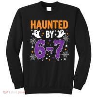 Haunted By 67 Halloween Gift Meme Sweatshirt thumb 0
