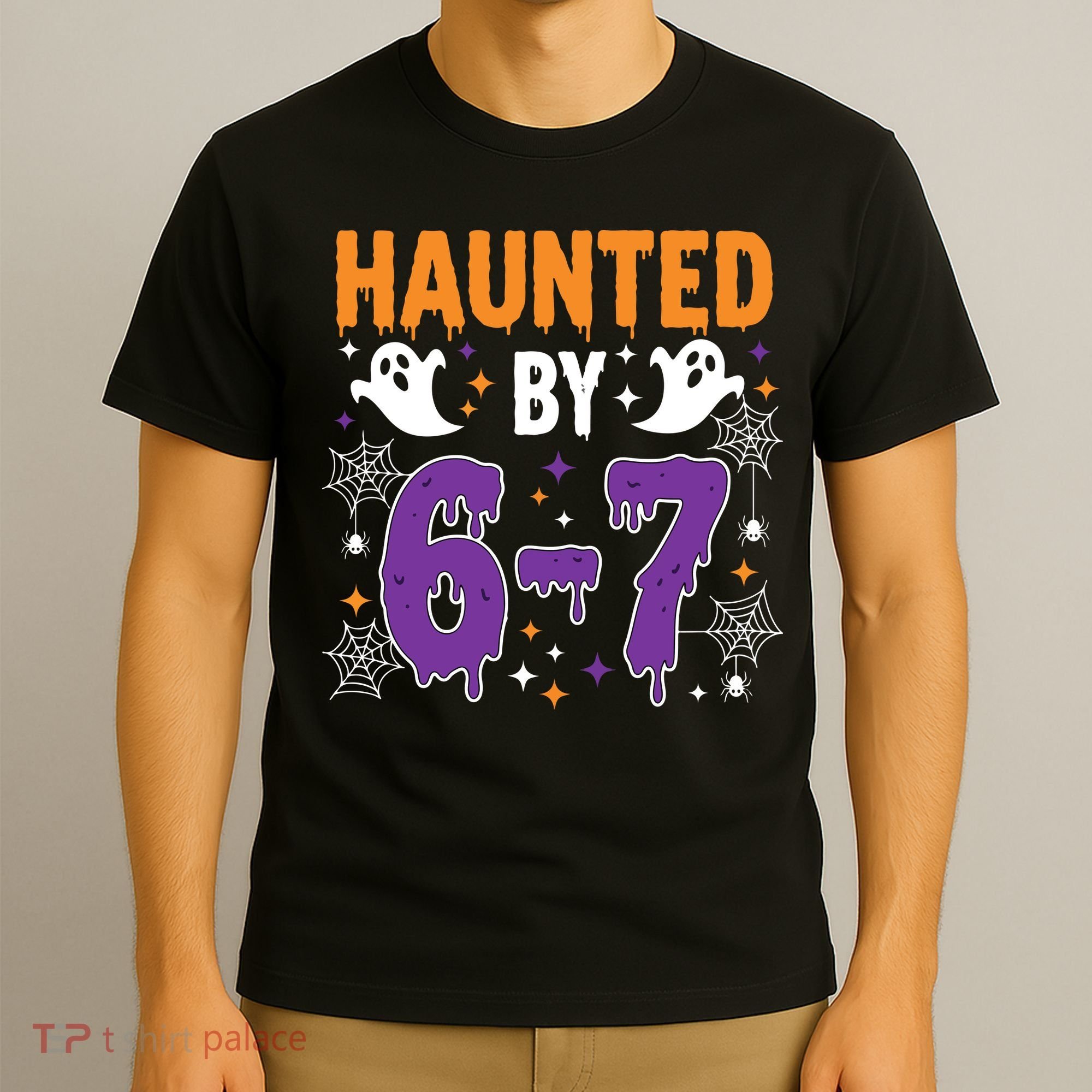 Haunted By 67 Halloween Gift Meme T-Shirt
