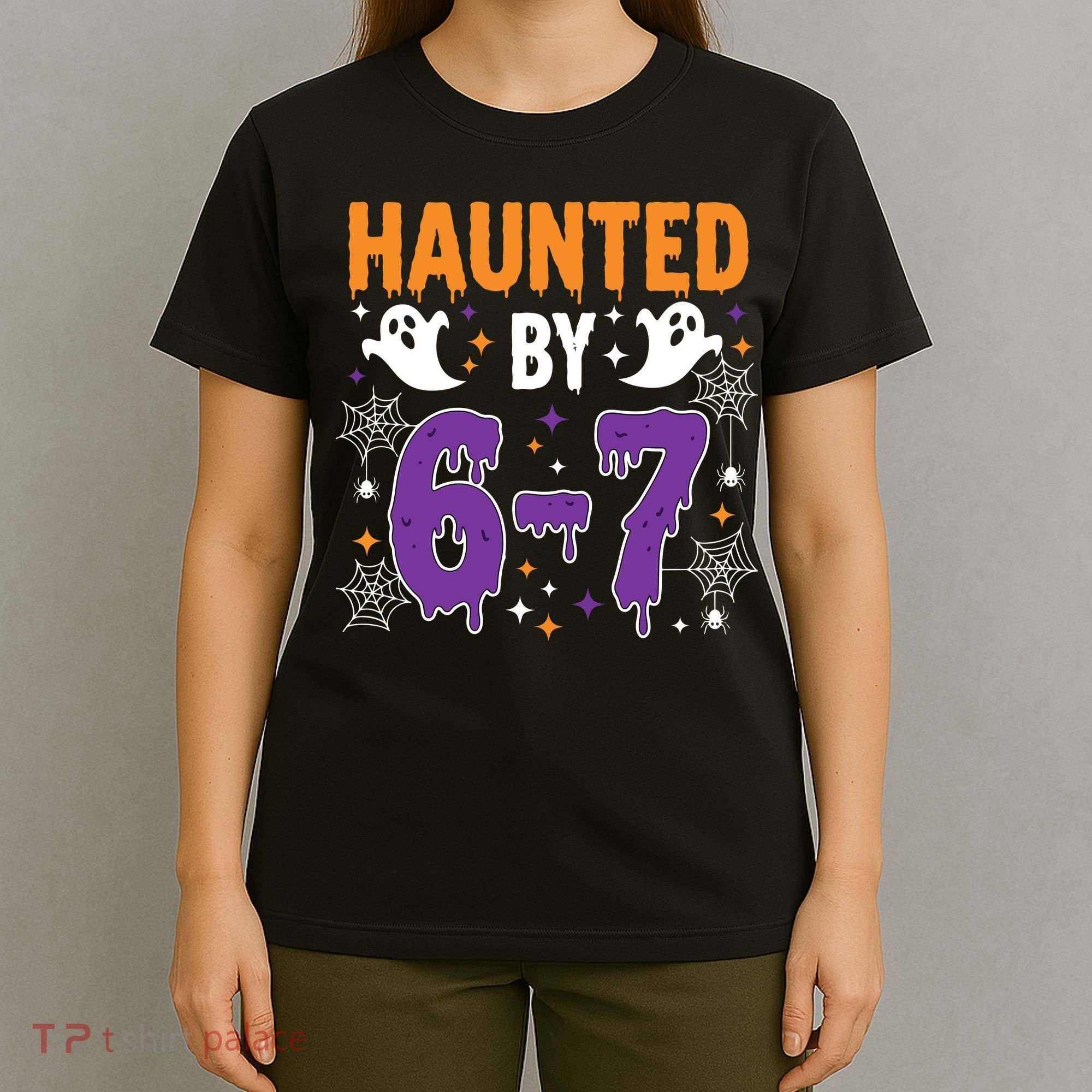 Haunted By 67 Halloween Gift Meme T-Shirt