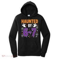 Haunted By 67 Halloween Gift Meme Women's Hoodie thumb 0