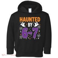 Haunted By 67 Halloween Gift Meme Toddler Hoodie thumb 0