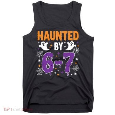 Haunted By 67 Halloween Gift Meme Tank Top