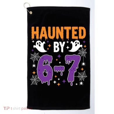 Haunted By 67 Halloween Gift Meme Golf Towel