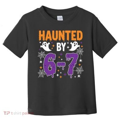 Haunted By 67 Halloween Gift Meme Toddler T-Shirt