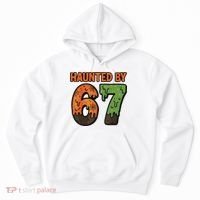 Haunted By 67 Halloween Meme Hoodie thumb 0