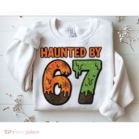 Haunted By 67 Halloween Meme Sweatshirt thumb 2
