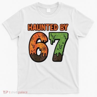 Haunted By 67 Halloween Meme T-Shirt