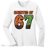 Haunted By 67 Halloween Meme Women's Long Sleeve Shirt thumb 0