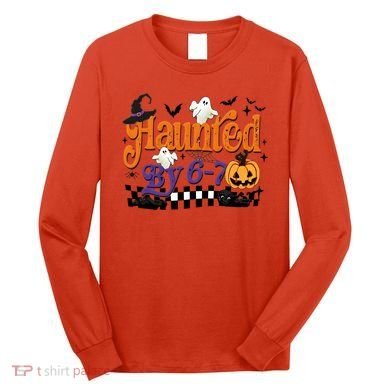 Haunted By 67 Halloween Funny Meme Joke Long Sleeve Shirt