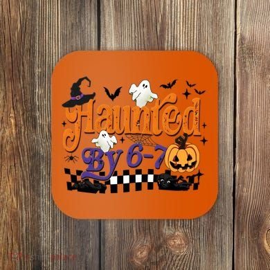 Haunted By 67 Halloween Funny Meme Joke Coaster