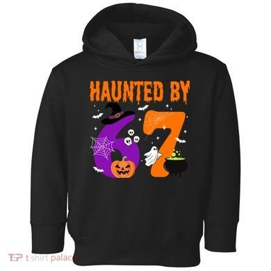 Haunted By 67 Six Seven Halloween 6-7 Toddler Hoodie