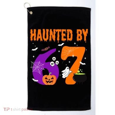 Haunted By 67 Six Seven Halloween 6-7 Golf Towel