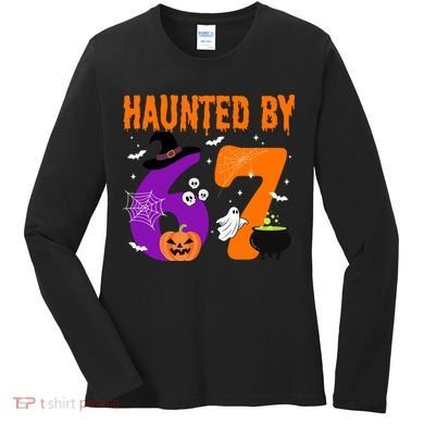 Haunted By 67 Six Seven Halloween 6-7 Women's Long Sleeve Shirt