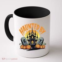Haunted By 67 Funny Haunted By 6-7 Halloween Coffee Mug thumb 0
