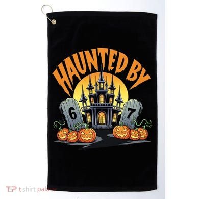 Haunted By 67 Funny Haunted By 6-7 Halloween Golf Towel