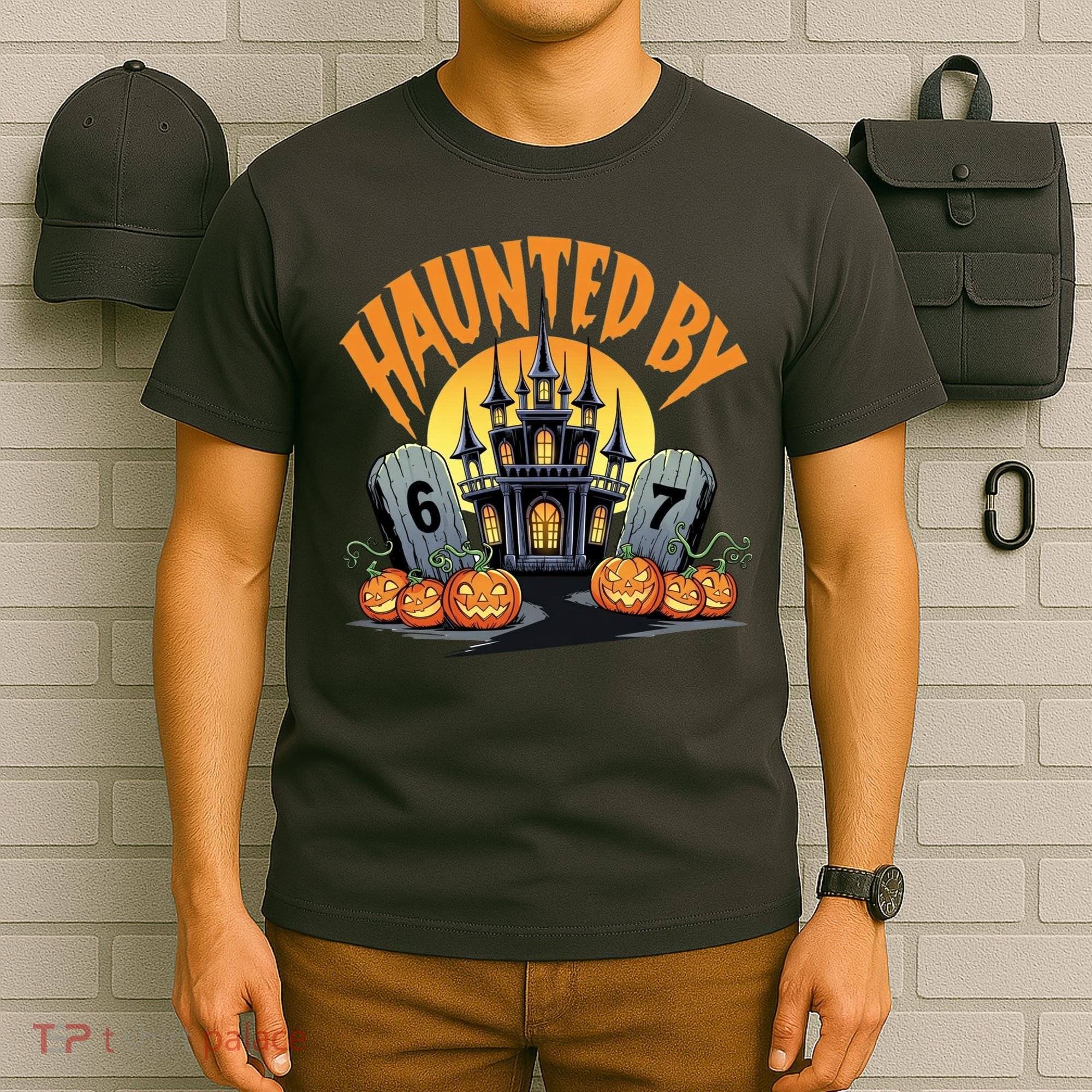 Haunted By 67 Funny Haunted By 6-7 Halloween T-Shirt