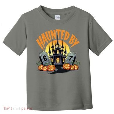 Haunted By 67 Funny Haunted By 6-7 Halloween Toddler T-Shirt