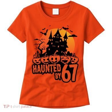 Haunted By 67 Halloween 6-7 Spooky Meme Funny Women's T-Shirt