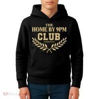 Home By 9pm Club Funny Western Hard Worker Gift Home By 9 Pm Club Kids Hoodie thumb 4