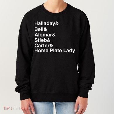 Halladay Bell Alomar Stieb Carter Home Plate Lady Women's Sweatshirt
