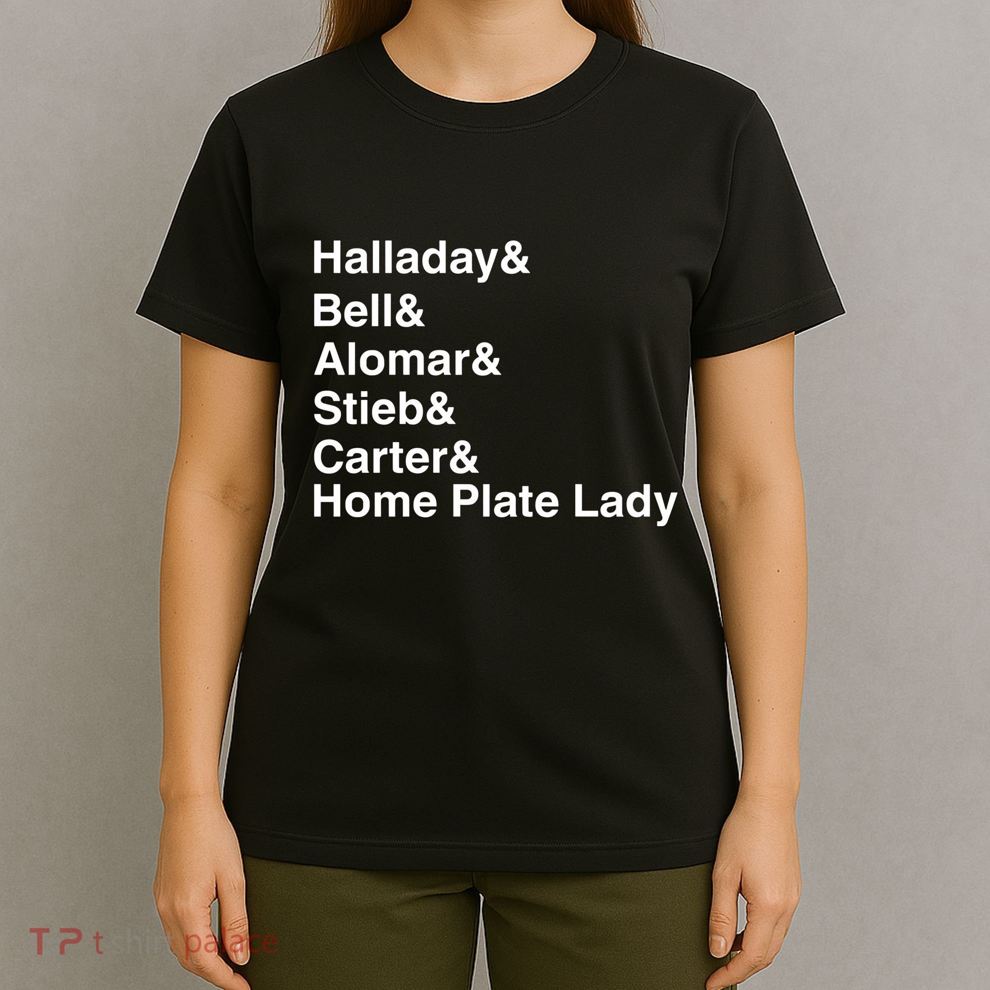 Halladay Bell Alomar Stieb Carter Home Plate Lady T-Shirt