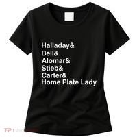 Halladay Bell Alomar Stieb Carter Home Plate Lady Women's T-Shirt thumb 0