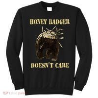Honey Badger Adorable Animal Honey Badger DoesnT Care Sweatshirt thumb 0
