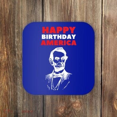 Happy Birthday America Abraham Lincoln Cool Gift Coaster