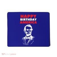 Happy Birthday America Abraham Lincoln Cool Gift Mousepad thumb 0