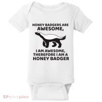 Honey Badgers Are Awesome Therefore I Am A Honey Badger Baby Bodysuit thumb 0