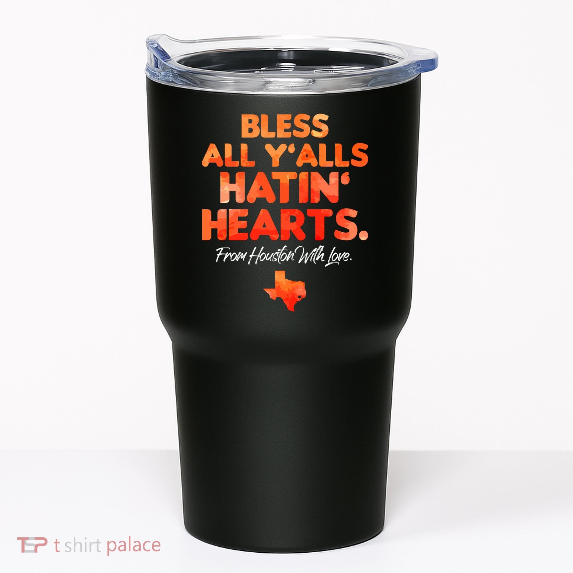 Houston Baseball Bless All Y'alls Hatin' Hearts With Love Tumbler