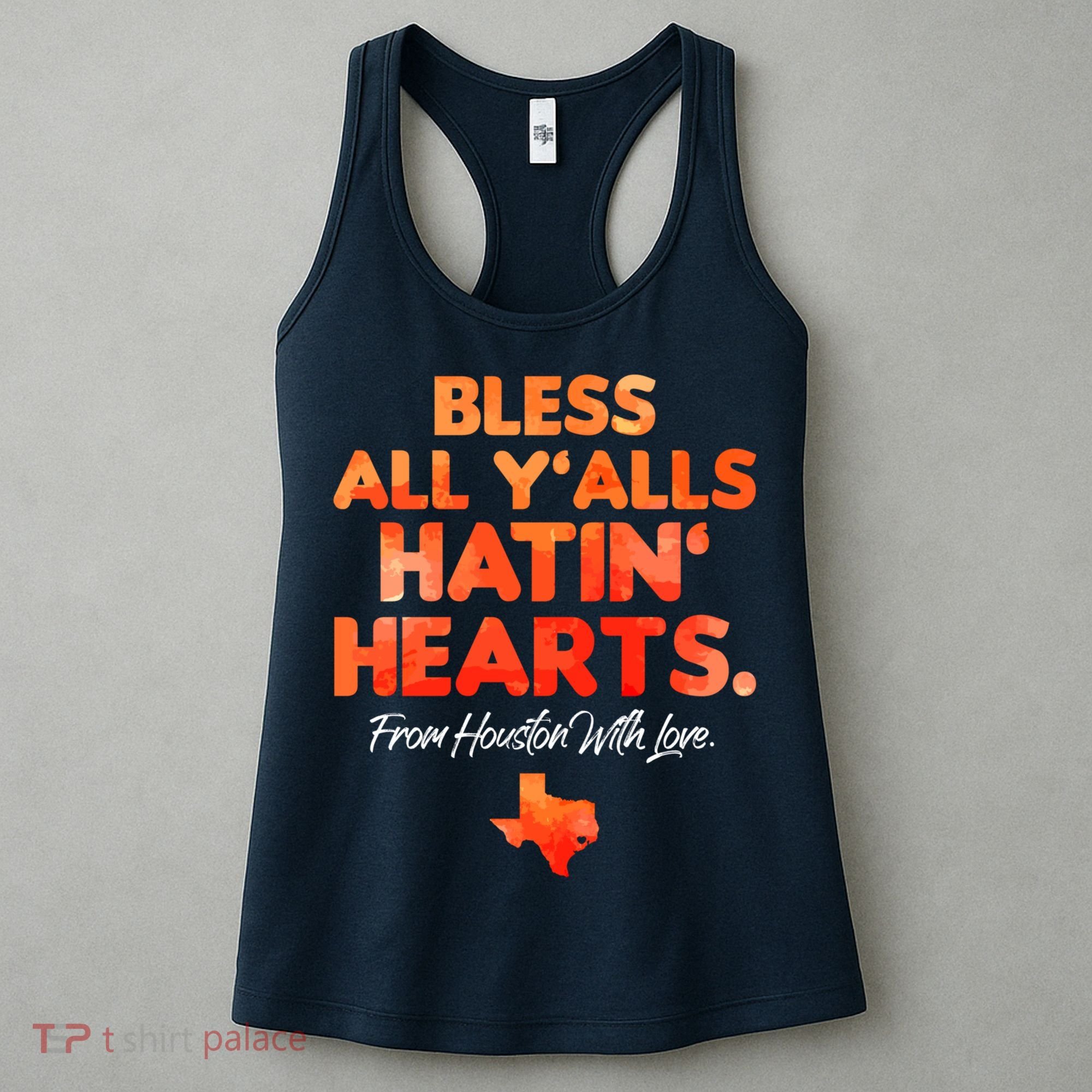 Houston Baseball Bless All Y'alls Hatin' Hearts With Love Women's Tank Top