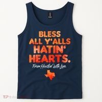 Houston Baseball Bless All Y'alls Hatin' Hearts With Love Tank Top thumb 2