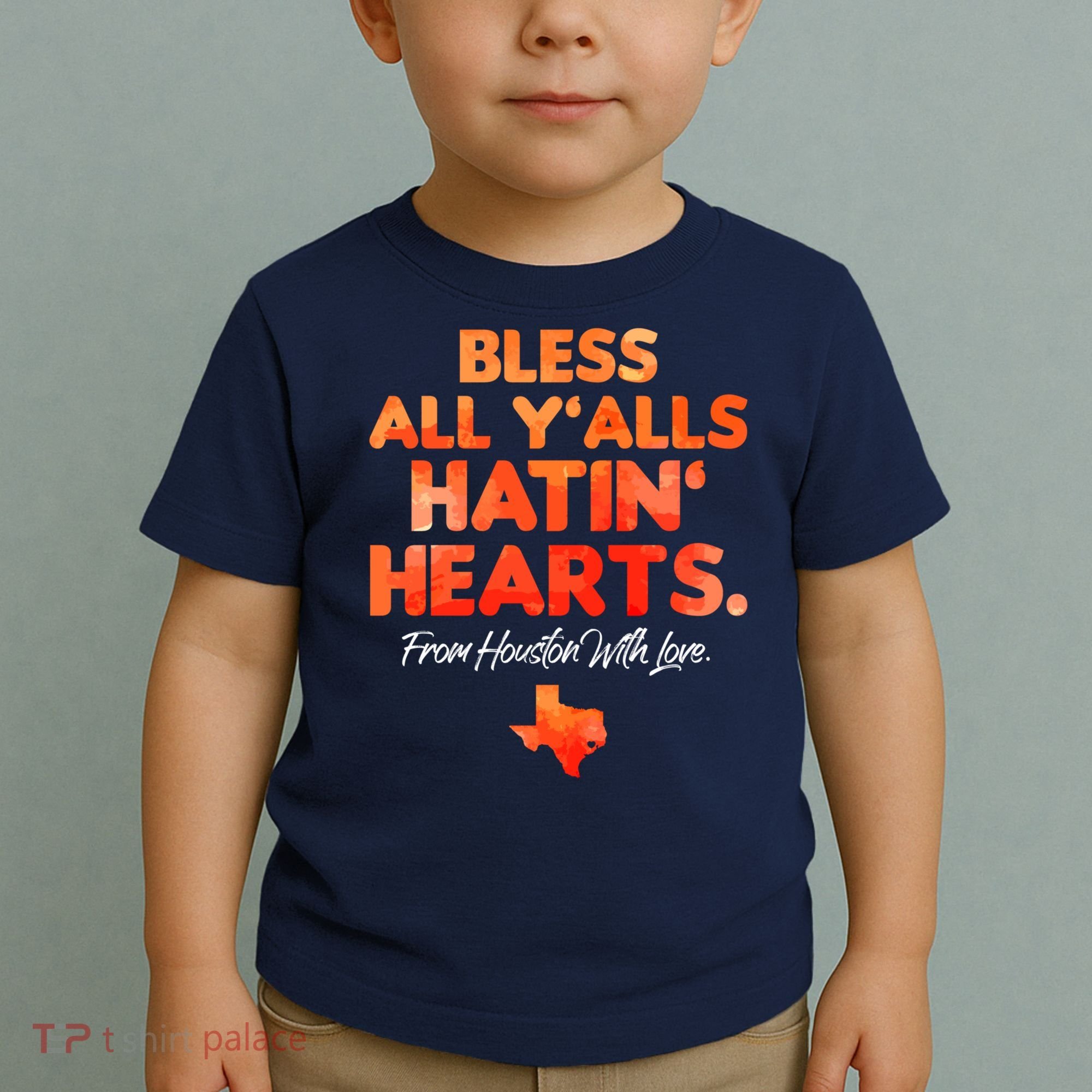 Houston Baseball Bless All Y'alls Hatin' Hearts With Love Toddler T-Shirt