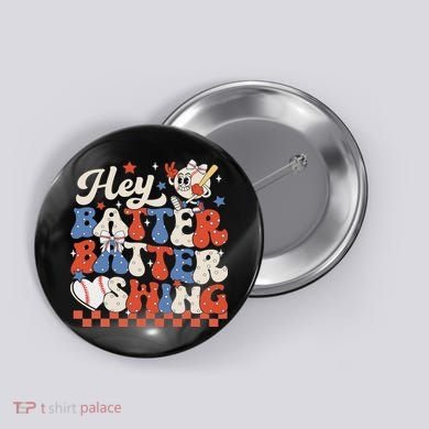 Hey Batter Batter Swing Baseball Softball Women Button