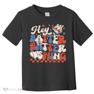 Hey Batter Batter Swing Baseball Softball Women Toddler T-Shirt