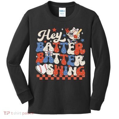 Hey Batter Batter Swing Baseball Softball Women Kids Long Sleeve Shirt