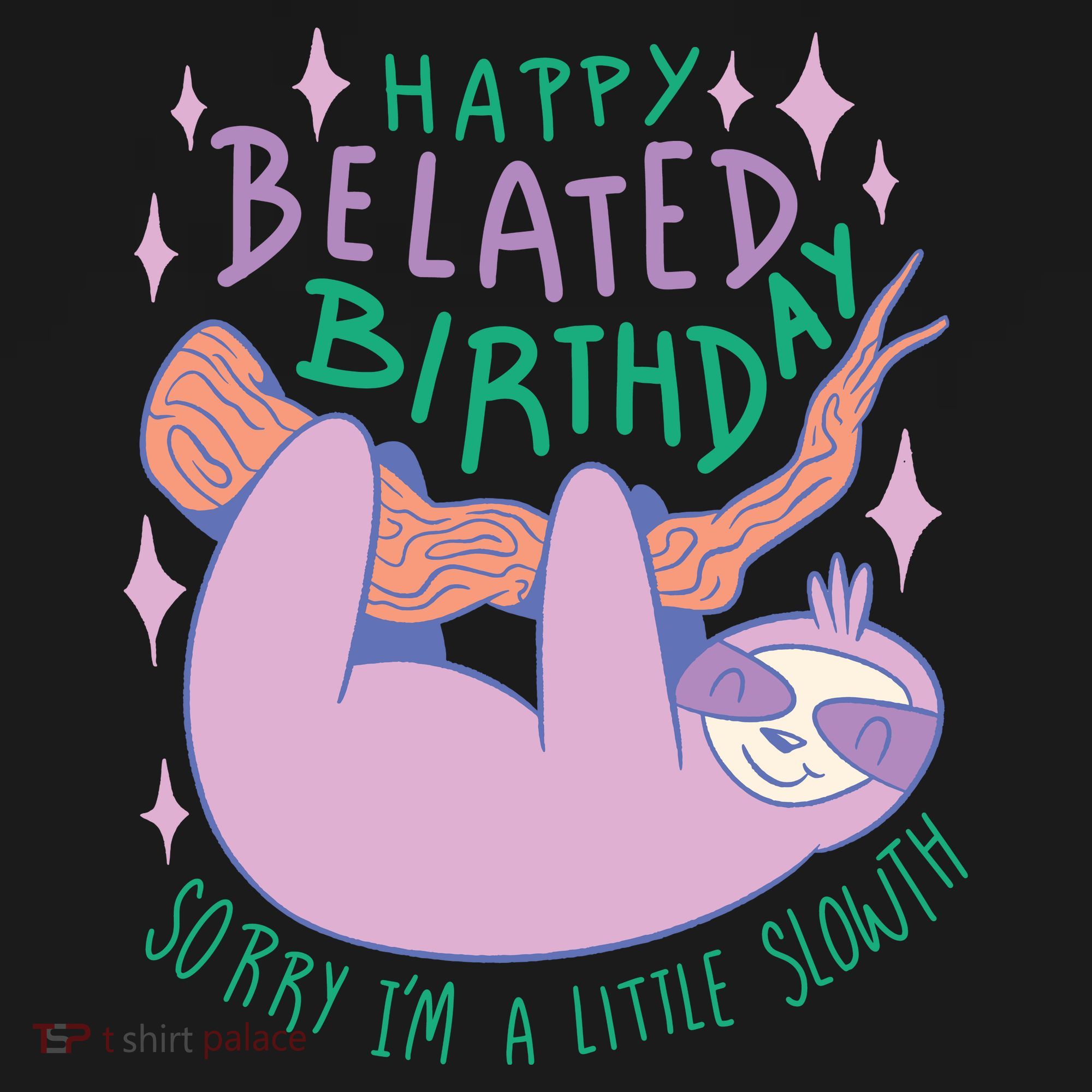 Happy Belated Birthday Funny Sloth Coaster