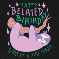 Happy Belated Birthday Funny Sloth Toddler Hoodie thumb 2