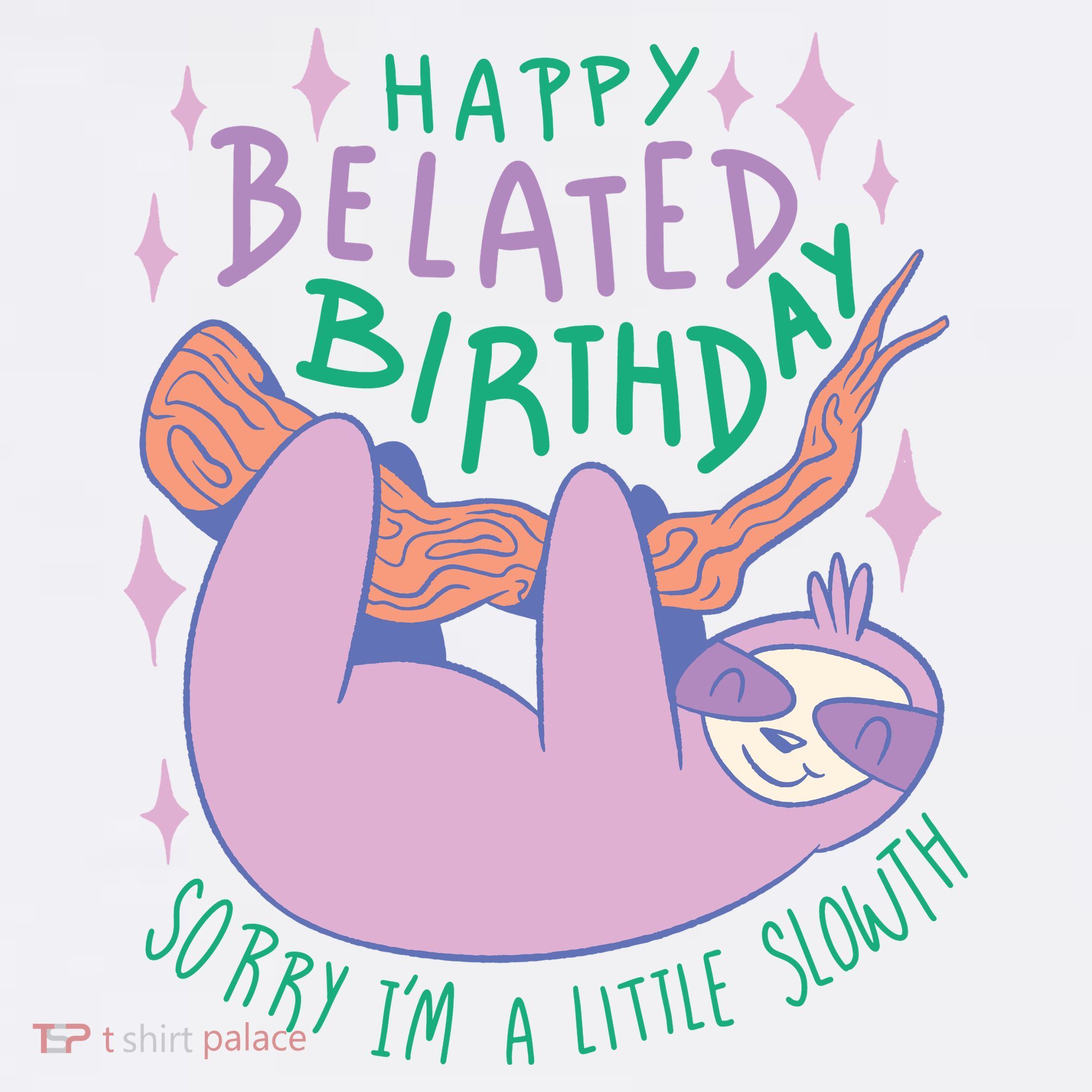 Happy Belated Birthday Funny Sloth Hat
