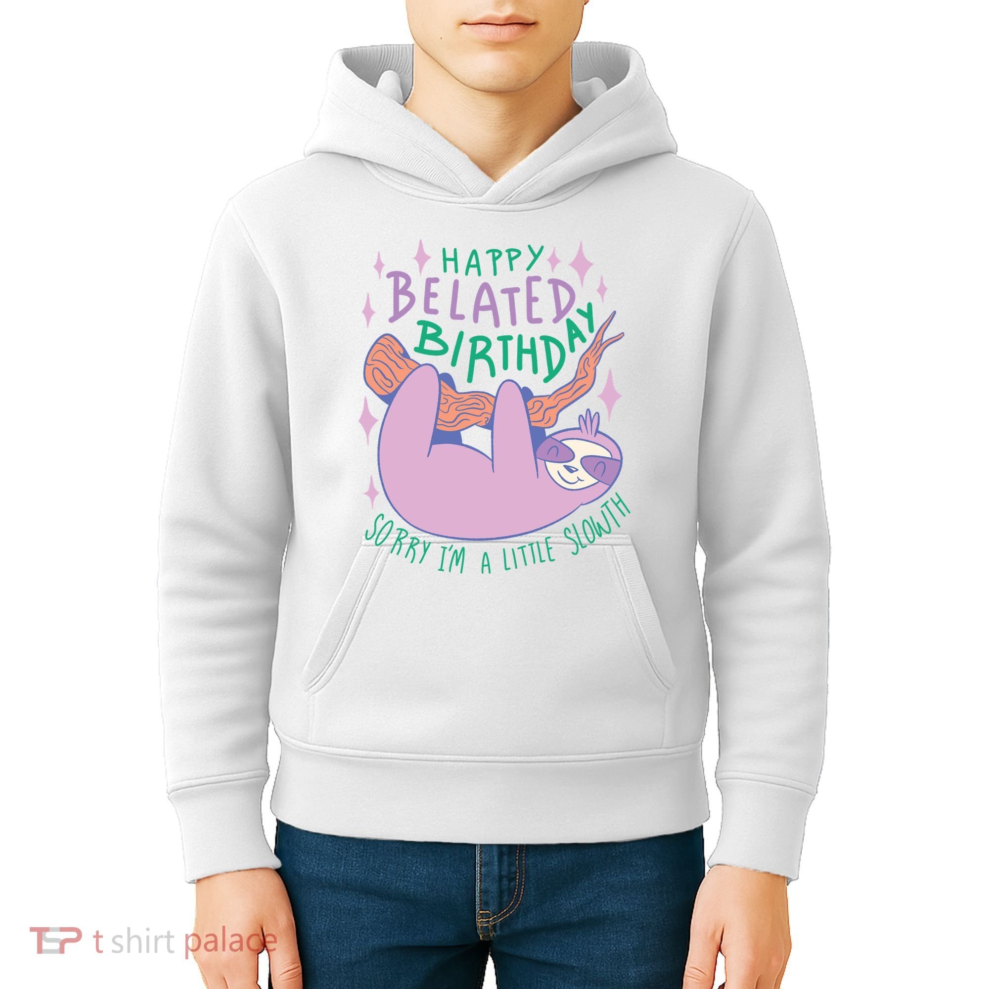 Happy Belated Birthday Funny Sloth Kids Hoodie